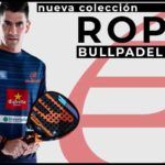 Nueva colección de ropa de Bullpadel en Time2padel