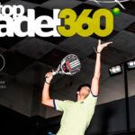 No te pierdas el número 39 de Top Pádel 360: Ale Galán, presente y futuro Top Pádel 360: Ale Galán, presente y futuro
