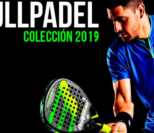 A nova coleção 2019 da Bullpadel.