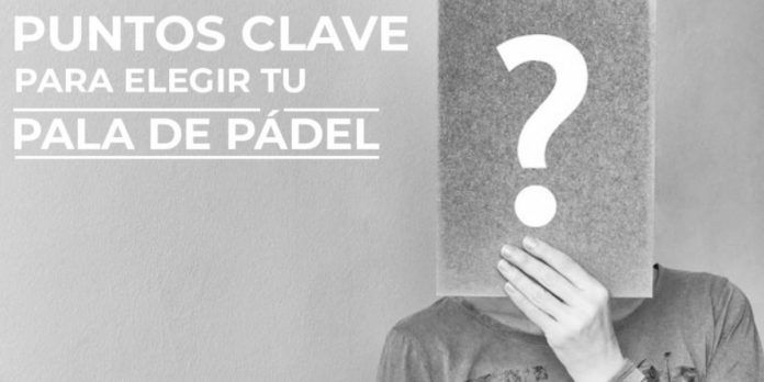 Padelmanía, consejos palas de pádel.