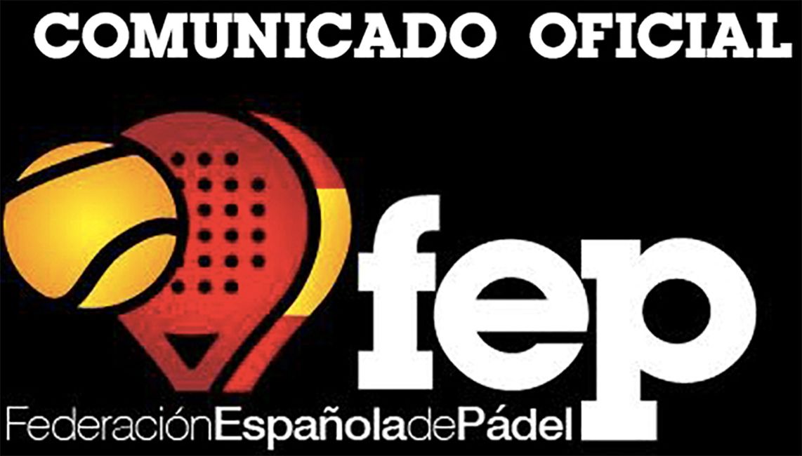 La Federación Española de Pádel (FEP).