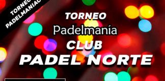 Torneos Padelmanía: La diversión no se detiene