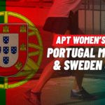 البرتغال والسويد: العرض الأول لبطولات السيدات على حلبة APT Padel Tour Circuit