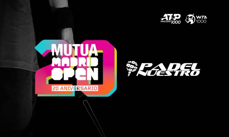 El Grupo Pádel Nuestro estará presente en el Mutua Madrid Open