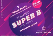 Tournoi Super B samedi 18 juin & Padel Norte
